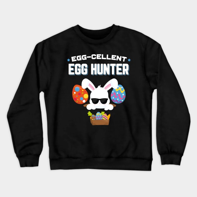 Egg−cellent Egg Hunter Funny Easter Crewneck Sweatshirt by trendingoriginals